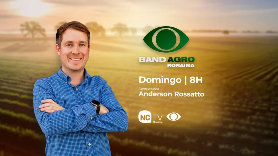 Band Agro Roraima estreia na NC TV e promete valorizar o agronegócio do estado