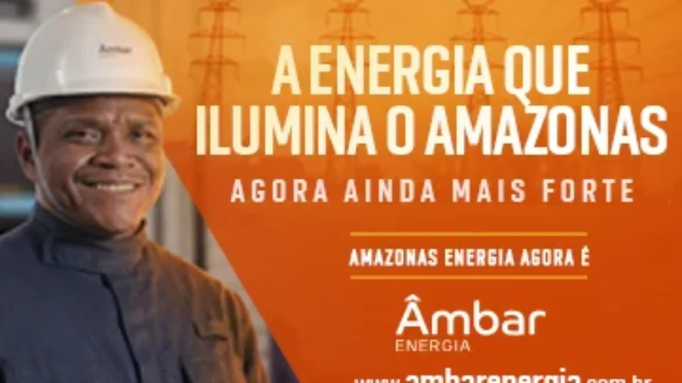 Âmbar é a nova distribuidora de energia no Amazonas