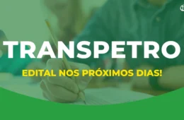 Transpetro abre concurso com 281 vagas e salários de até R$ 15 mil