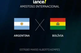 Argentina x Bolívia hoje 21h: onde assistir e escalações ao vivo